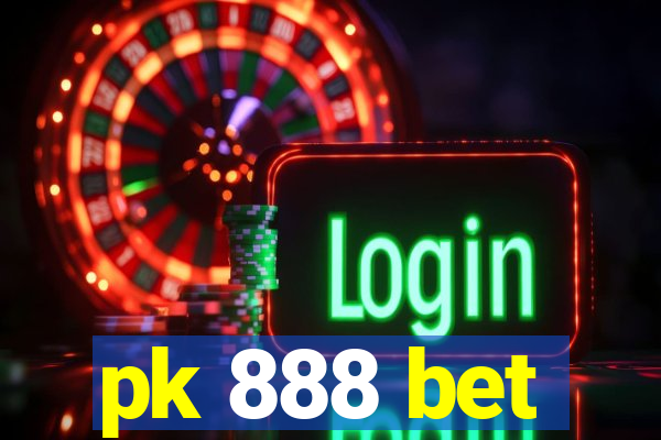 pk 888 bet